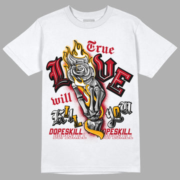 Cardinal 7s DopeSkill T-Shirt True Love Will Kill You Graphic - White 