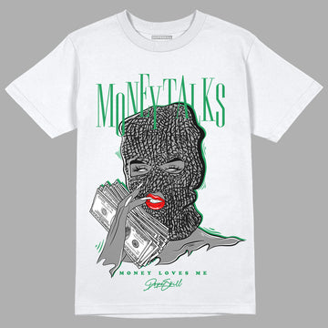 Jordan 3 WMNS “Lucky Green” DopeSkill T-Shirt Money Talks Graphic Streetwear - White