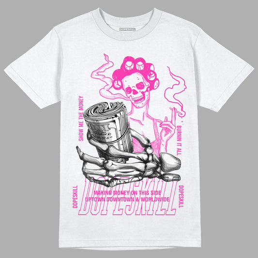 Triple Pink Dunk Low DopeSkill T-Shirt Show Me The Money Graphic - White 