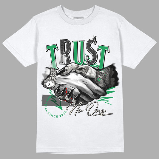 Jordan 2 Retro Lucky Green DopeSkill T-Shirt Trust No One Graphic Streetwear - White 