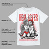 Gym Red 12s DopeSkill T-Shirt Real Lover Graphic