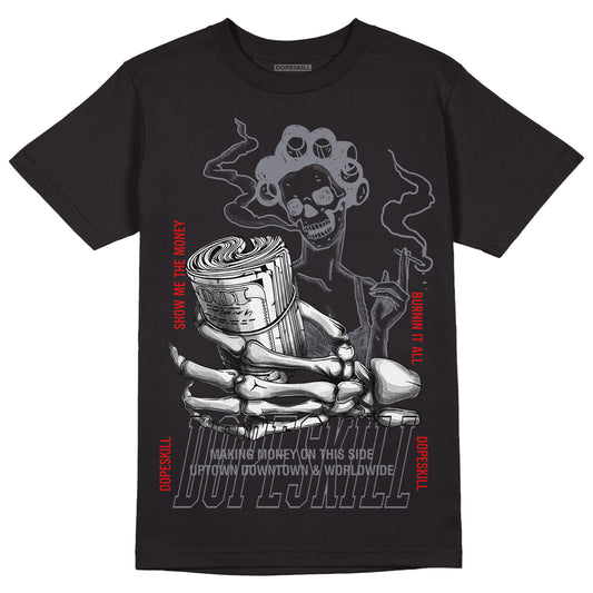 Fire Red 9s DopeSkill T-Shirt Show Me The Money Graphic - Black 