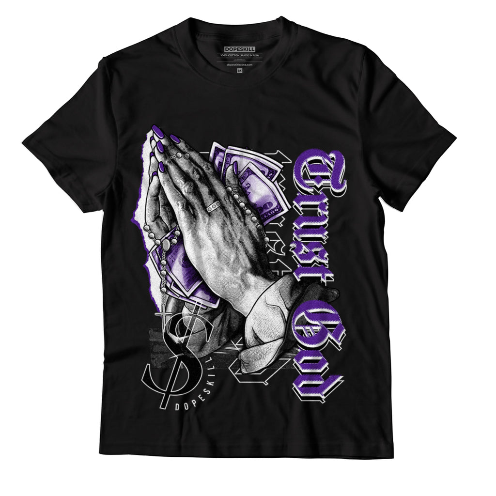 Jordan 3 Dark Iris DopeSkill T-Shirt Trust God Graphic - Black 