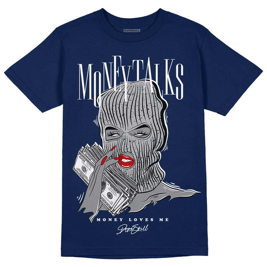Midnight Navy 4s DopeSkill Midnight Navy T-shirt Money Talks Graphic