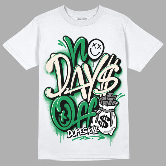 Jordan 2 Retro Lucky Green DopeSkill T-Shirt No Days Off Graphic Streetwear - White 