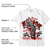 AJ 6 “Red Oreo” DopeSkill T-Shirt True Love Will Kill You Graphic