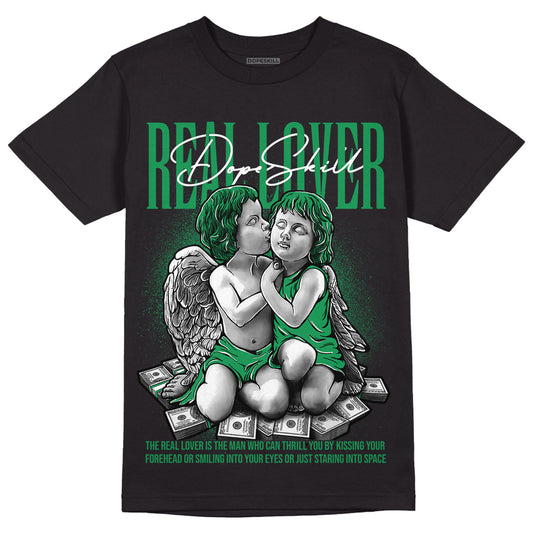 Jordan 1 Low Lucky Green DopeSkill T-Shirt Real Lover Graphic Streetwear - Black