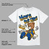 Dunk Blue Jay and University Gold DopeSkill T-Shirt Money Is Our Motive Bear Graphic