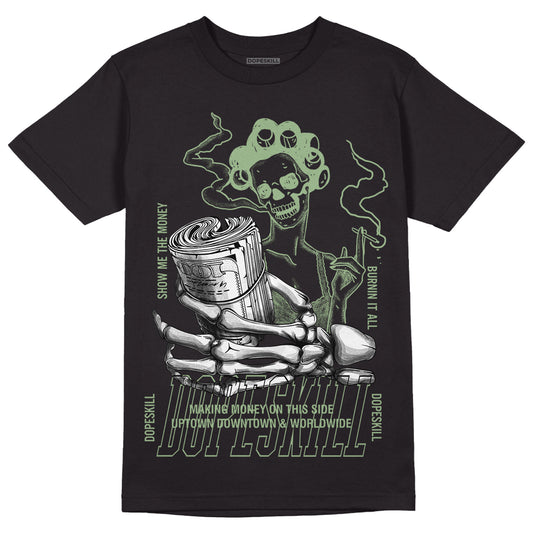 Seafoam 4s DopeSkill T-Shirt Show Me The Money Graphic - Black