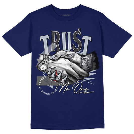 Midnight Navy 11s DopeSkill T-shirt Trust No One Graphic