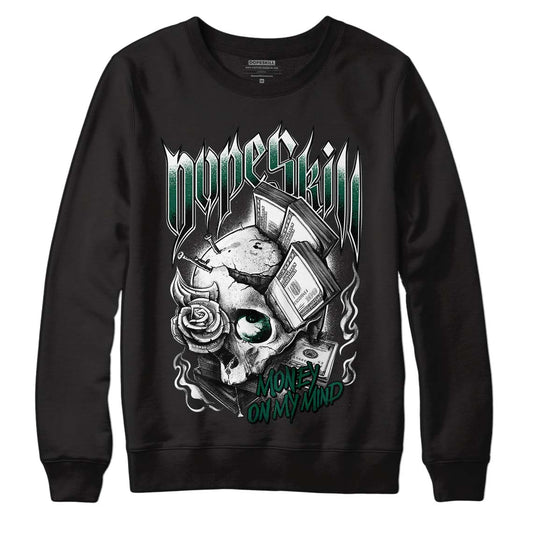 Lottery Pack Malachite Green Dunk Low DopeSkill Sweatshirt Money On My Mind Graphic - Black