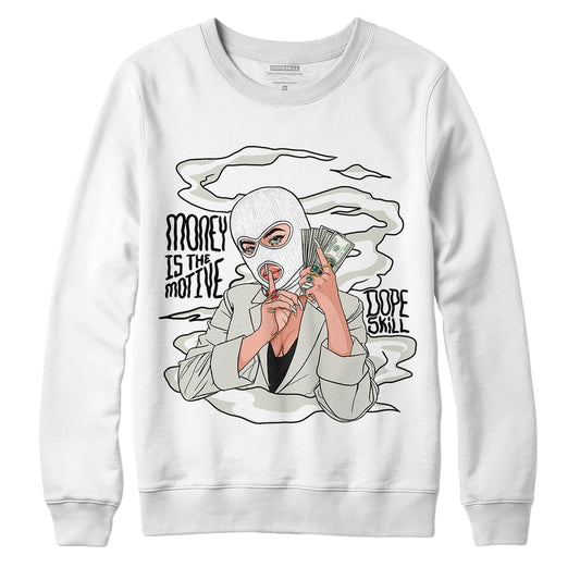 Jordan 4 Military Black DopeSkill Sweatshirt Money Is The Motive Graphic - White