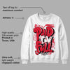 Lost & Found 1s DopeSkill Sweatshirt New Paid In Full Graphic