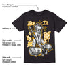 Goldenrod Dunk DopeSkill T-Shirt Then I'll Die For It Graphic