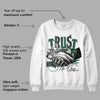 Gorge Green 1s DopeSkill Sweatshirt Trust No One Graphic
