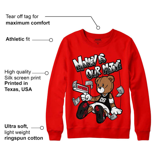 Red Thunder 4s DopeSkill Red Sweatshirt Money Is Our Motive Bear Graphic
