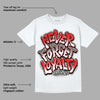 Fire Red 3s DopeSkill T-Shirt Never Forget Loyalty Graphic