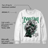 Gorge Green 1s DopeSkill Sweatshirt Money Loves Me Graphic