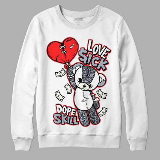 Jordan 3 Retro White Cement Reimagined DopeSkill Sweatshirt Love Sick Graphic Streetwear - White