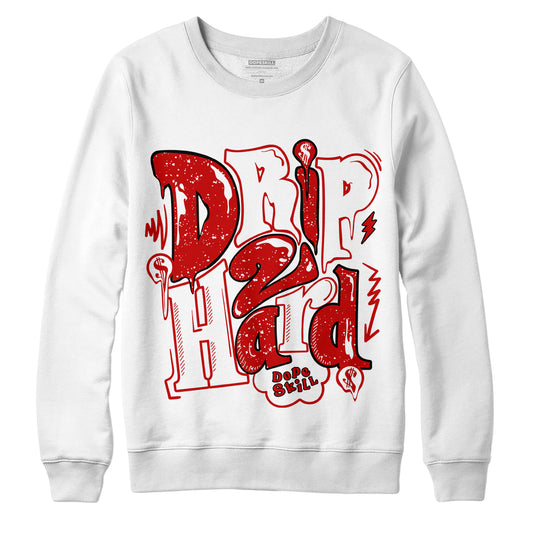 Jordan 6 “Red Oreo” DopeSkill Sweatshirt Drip Too Hard Graphic - White 