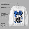 True Blue 1s DopeSkill Sweatshirt New Paid In Full Graphic