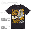 Goldenrod Dunk DopeSkill T-Shirt Real Ones Move In Silence Graphic