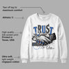 True Blue 1s DopeSkill Sweatshirt Trust No One Graphic