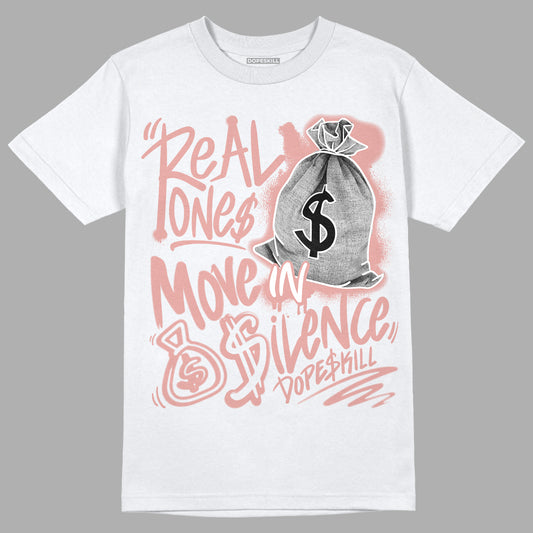Rose Whisper Dunk Low DopeSkill T-Shirt Real Ones Move In Silence Graphic - White 