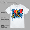 Messy Room 4s DopeSkill T-Shirt Super Sauce Graphic