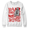 Jordan 6 “Red Oreo” DopeSkill Sweatshirt Real Ones Move In Silence Graphic - White 