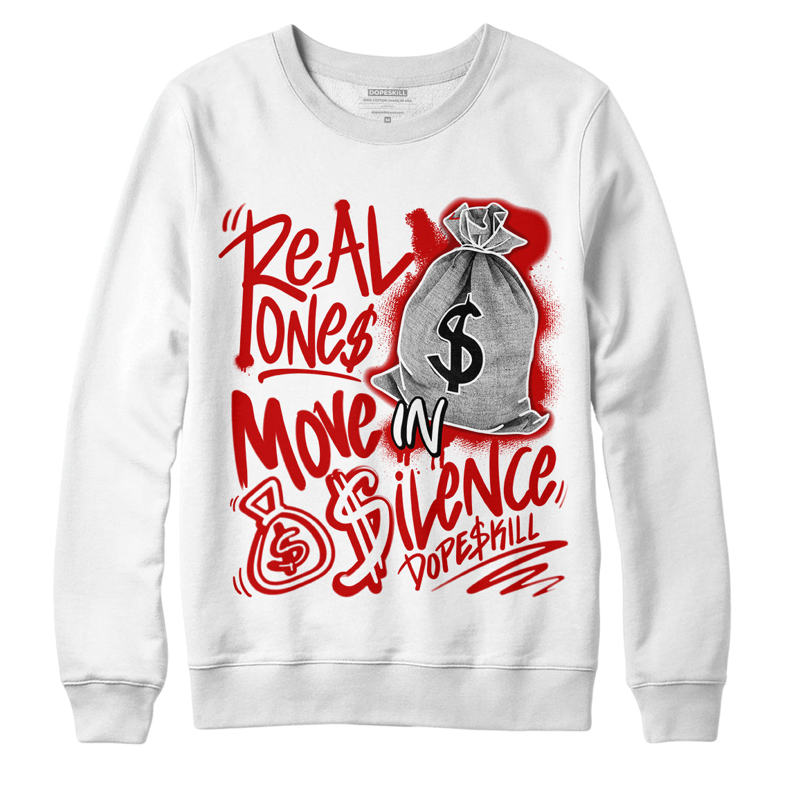 Jordan 6 “Red Oreo” DopeSkill Sweatshirt Real Ones Move In Silence Graphic - White 