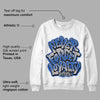 True Blue 1s DopeSkill Sweatshirt Never Forget Loyalty Graphic