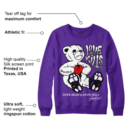Court Purple 13s DopeSkill Purple Sweatshirt Love Kills Graphic