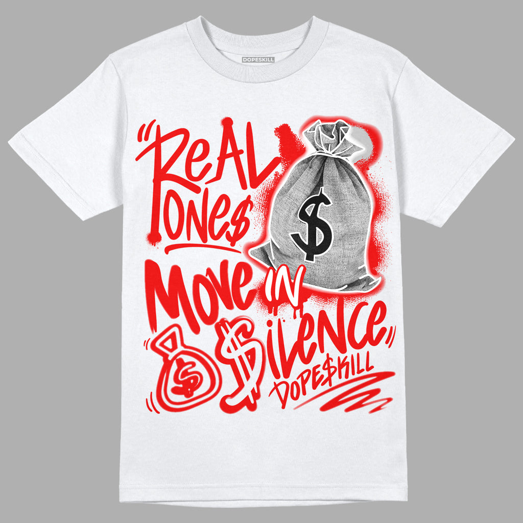 Cherry 11s DopeSkill T-Shirt Real Ones Move In Silence Graphic - White