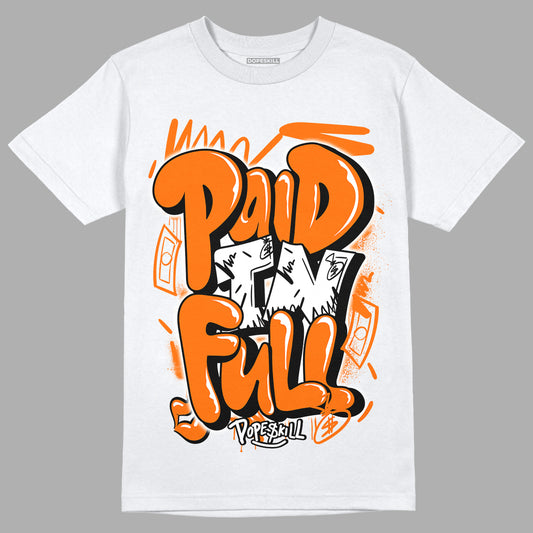 Orange Black White DopeSkill T-Shirt New Paid In Full Graphic - White 