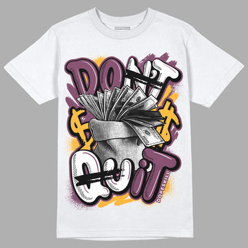 Brotherhood 1s High OG DopeSkill T-Shirt Don't Quit Graphic - White