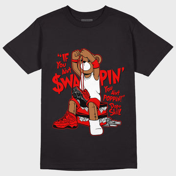 AJ 9 Chile Red DopeSkill T-Shirt If You Aint Graphic