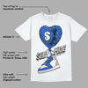 True Blue 1s DopeSkill T-Shirt Self Made Graphic