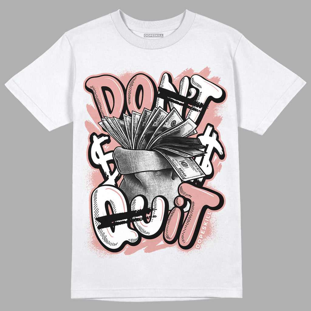 Rose Whisper Dunk Low DopeSkill T-Shirt Don't Quit Graphic - White 