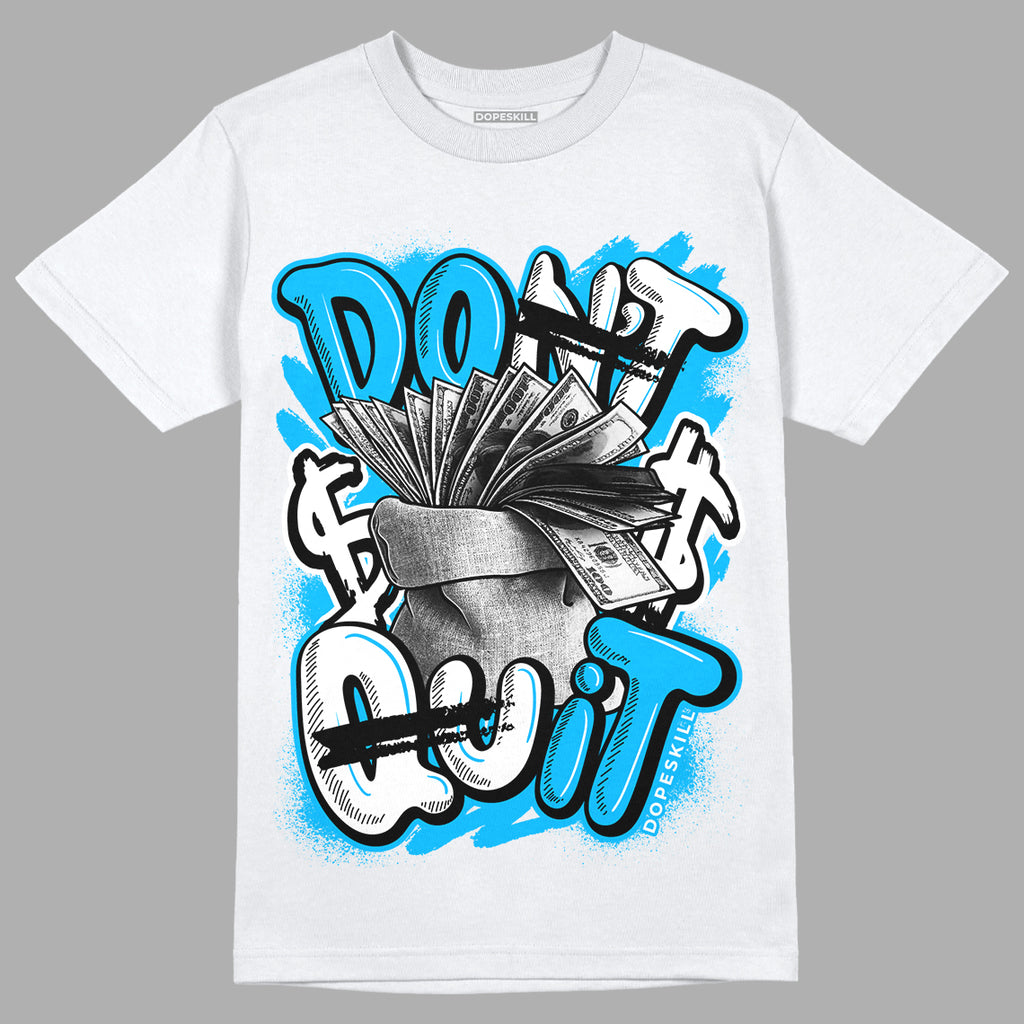 UNC 1s Low DopeSkill T-Shirt Don't Quit Graphic - White 