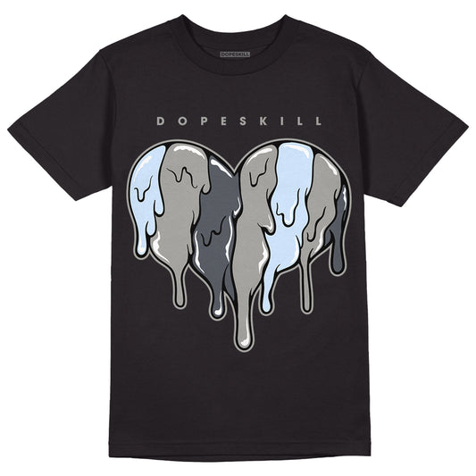 Jordan 6 Retro Cool Grey DopeSkill T-Shirt Slime Drip Heart Graphic Streetwear - Black