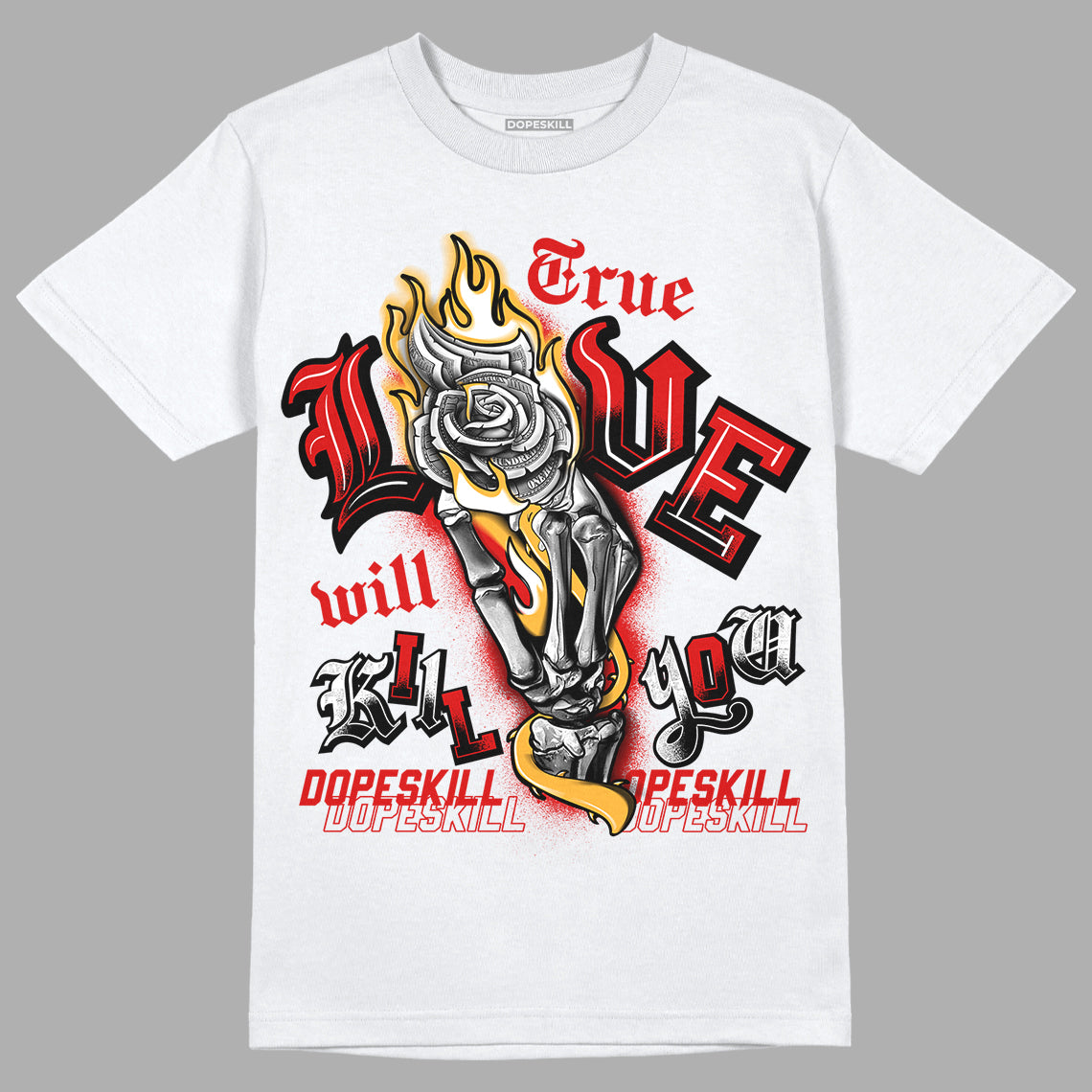 Dunk Low Gym Red DopeSkill T-Shirt True Love Will Kill You Graphic - White 