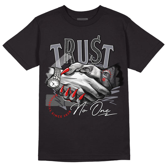 Fire Red 9s DopeSkill T-Shirt Trust No One Graphic - Black 