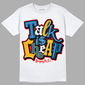 Messy Room 4s DopeSkill T-Shirt Talk Is Cheap Graphic - White 