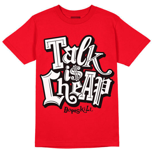 Red Thunder 4s DopeSkill Red T-shirt Talk Is Chip Graphic