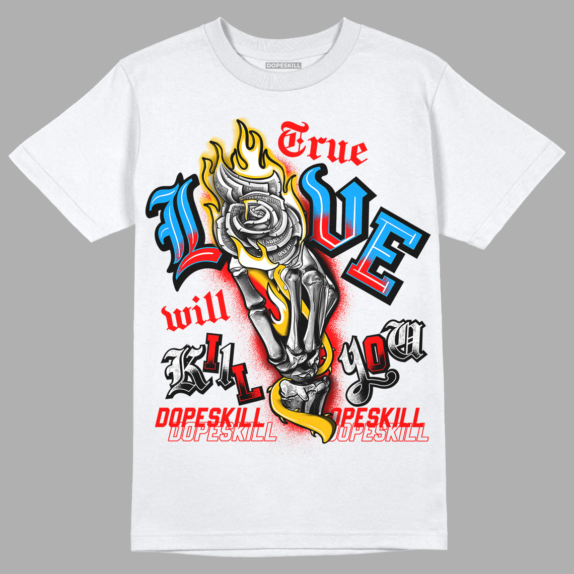 Fruity Pebbles Dunks DopeSkill T-Shirt True Love Will Kill You Graphic - White