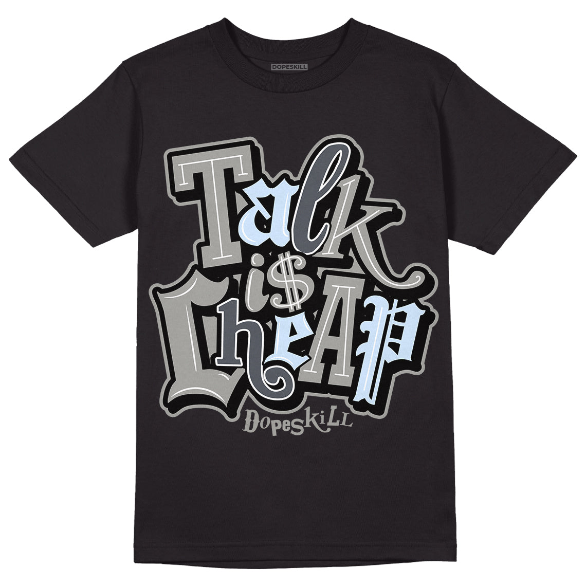 Jordan 6 Retro Cool Grey DopeSkill T-Shirt Talk Is Chip Graphic Streetwear - Black