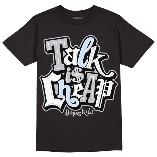 Jordan 11 Retro Low Cement Grey DopeSkill T-Shirt Talk Is Chip Graphic Streetwear - Black