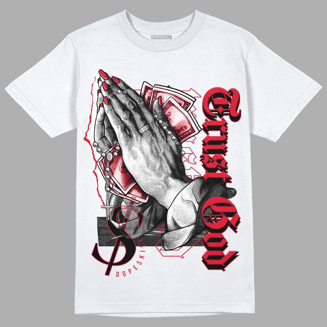 Lost & Found 1s DopeSkill T-Shirt Trust God Graphic - White 