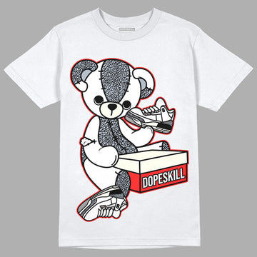 Jordan 3 Retro White Cement Reimagined DopeSkill T-Shirt Sneakerhead BEAR Graphic Streetwear - White